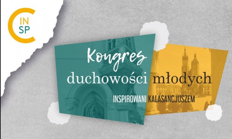 Inspirowani Kalasancjuszem - Kongres Duchowości Młodych